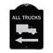 Signmission Trucks All Trucks W/ Truck & Left Arrow Heavy-Gauge Aluminum Sign, 24" x 18", BS-1824-22783 A-DES-BS-1824-22783 - alternate 1